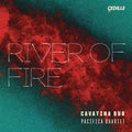 Cavatina Duo: River of Fire { CD }