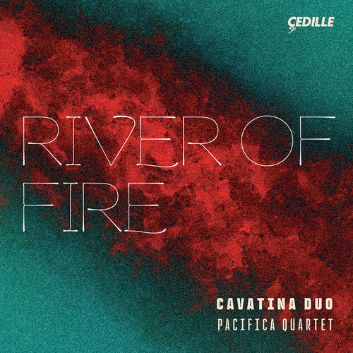 Cavatina Duo: River of Fire { CD }
