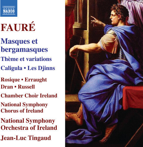 Ruth Rosique: Faure: Masques et bergamasques; Theme et variations; Caligula; Les Djinns { CD }