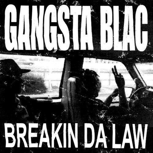 Gangsta Blac: Breakin Da Law [ Vinyl ]