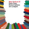 Richard Galliano & Jan Lundgren & Paolo Fresu: Mare Nostrum 4 - VINYL