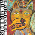 Stinking Lizaveta: Hopelessness And Shame - VINYL