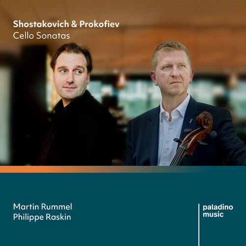 Rummel, Martin / Raskin, Philippe: Shostakovich & Prokofiev: Cello Sonatas { CD }