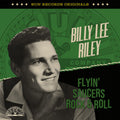Billy Lee Riley: Sun Records Originals: Flyin' Saucers Rock & Roll - COMPACT DISCS