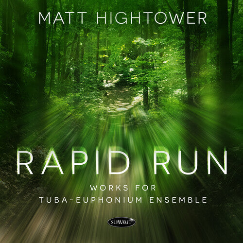 Matt Hightower: Rapid Run: Works For Tuba-euphonium Ensemble { CD }