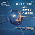 Betty Carter - Out There with Betty Carter - Verve By Request LP [ Record ]