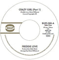 Freddie Love: Crazy Girl (Part 1) / Crazy Girl (Part 2) - 7-INCH SINGLE