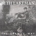 Seth Lakeman: Granite Way { CD }