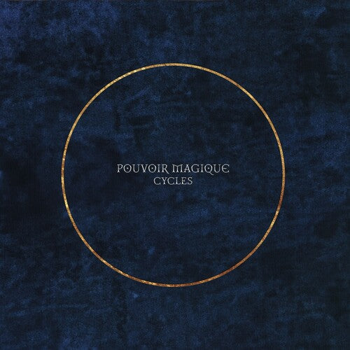 Pouvoir Magique: Cycles - COMPACT DISCS