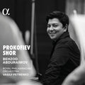 Behzod Abduraimov: Prokofiev & Shor { CD }