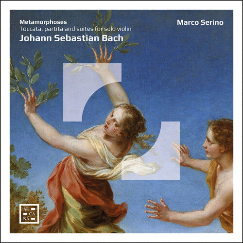 Marco Serino: J.S. Bach: Toccata, Partita & Suites for Solo Violin - Metamorphoses { CD }