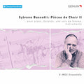 E-MEX Ensemble: Sylvano Bussotti: Pieces de Chair II { CD }