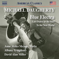 Daugherty: Daugherty: Blue Electra; Last Dance at the Surf; To the New World { CD }