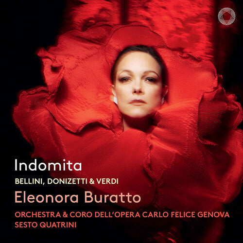 Eleonora Buratto: Indomita (Bellini, Donizetti & Verdi) { CD }