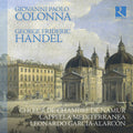 Chœur de Chambre de Namur: Colonna: Missa Concertata; Handel: Dixit Dominus { CD }