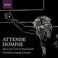 Bevan Family Consort: Attende Domine - Music for Lent & Passiontide { CD }