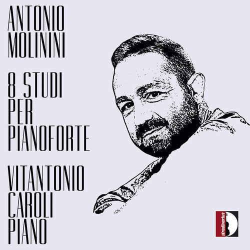 Vitantonio Caroli: Antonio Molinini: 8 studi per pianoforte - Vitantonio Caroli (Piano) { CD }
