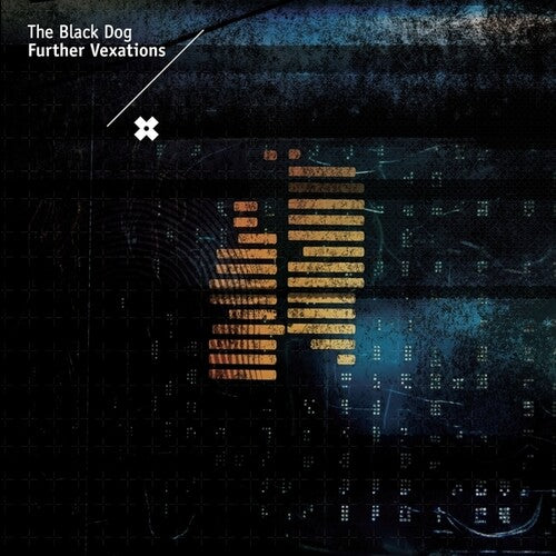 The Black Dog: Further Vexations [ Vinyl ]