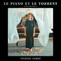 Viviane Audet: Le Piano Et Le Torrent - VINYL LP