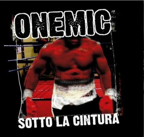 Onemic: Sotto La Cintura [ Vinyl ]