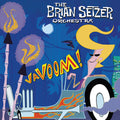 Brian Setzer Orchestra: Vavoom!               (Jacket-Caravan Yellow) - VINYL