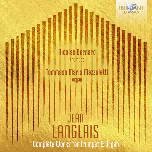 Nicolas Bernard: Langlais: Complete Music for Trumpet & Organ { CD }