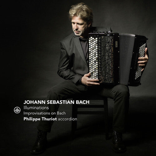 Philippe Thuriot: Illuminations - Improvisations on Bach { CD }