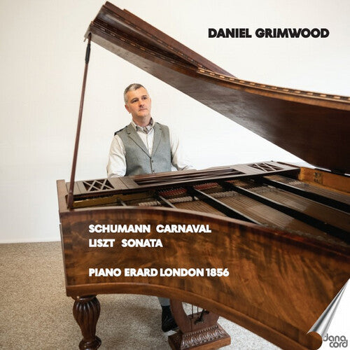 Daniel Grimwood: Schumann: Carnaval; Liszt: Sonata { CD }