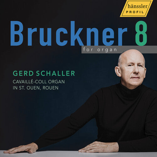 Gerd Schaller: Bruckner 8 for organ { CD }
