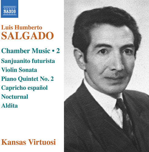 Kansas Virtuosi: Salgado: Chamber Music, Vol. 2 { CD }