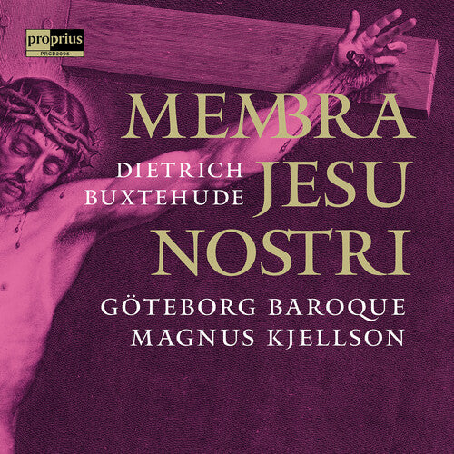Goteborg Baroque: Membra Jesu Nostri { CD }