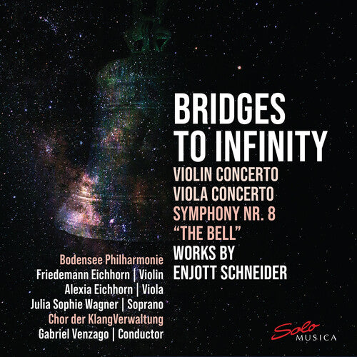 Bodensee Philharmonie: Bridges To Infinity - Works by Enjott Schneider { CD }