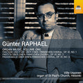 Ville Urponen: Gunter Raphael: Organ Music, Vol. 1 { CD }