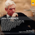 Tom Winpenny: John Gardner: Complete Organ Music, Vol. 2 { CD }