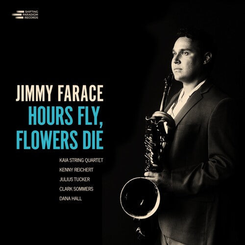Jimmy Farace: Hours Fly, Flower Die - CD