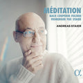 Andreas Staier: Meditation { CD }
