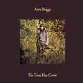 Anne Briggs: The Time Has Come [ Vinyl ]