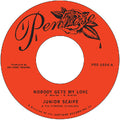 Junior Scaife: Nobody Gets My Love B/w Too Much Too Soon - 7-INCH SINGLE