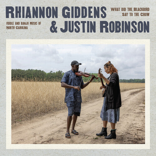 Rhiannon Giddens & Justin Robinson - What Did The Blackbird Say To The Crow - LP [ Record ]