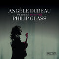 Angele Dubeau: Signature Philip Glass { CD }