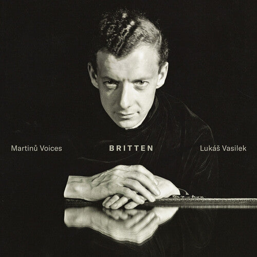 Martinu Voices: Britten { CD }