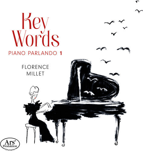 Florence Millet: Key Words - Piano Parlando 1 { CD }