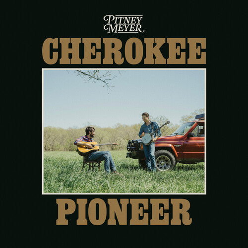 Pitney Meyer: Cherokee Pioneer [ Vinyl ]
