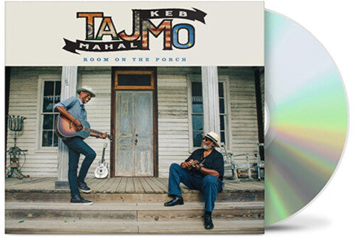 Taj Mahal & Keb' Mo': Room On The Porch { CD }