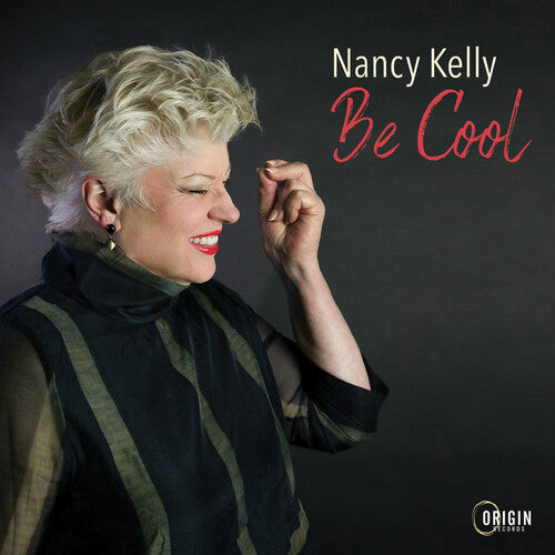 Nancy Kelly: Be Cool - CD