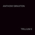 Hildegard Kleeb: Anthony Braxton: Trillium X - CD