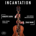 Duo Wang-Zadra: Incantation - Works for Guitar & Saxophone { CD }