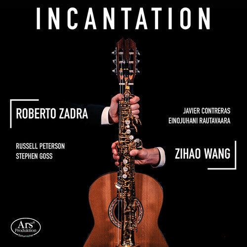 Duo Wang-Zadra: Incantation - Works for Guitar & Saxophone { CD }