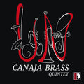 Canaja Brass Quintet: Un - Canaja Brass Quintet { CD }