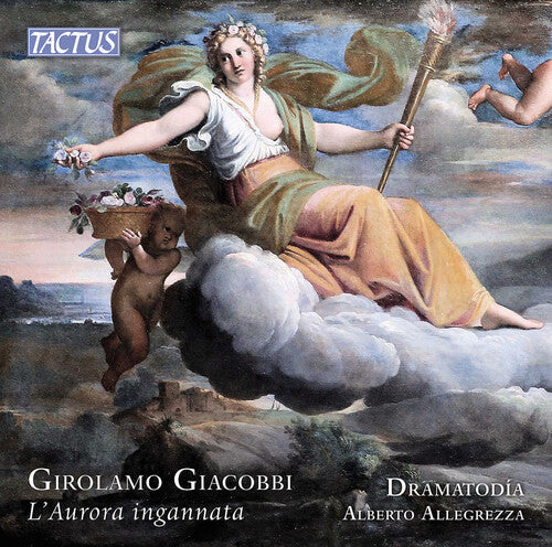 Dramatodia: Giacobbi: L'Aurora Ingannata { CD }